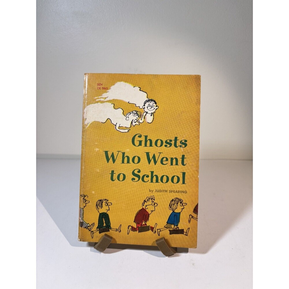 Ghosts Who Went To School By Judith Spearing (1966) PB 1st ed 1st pr Scho TX 965